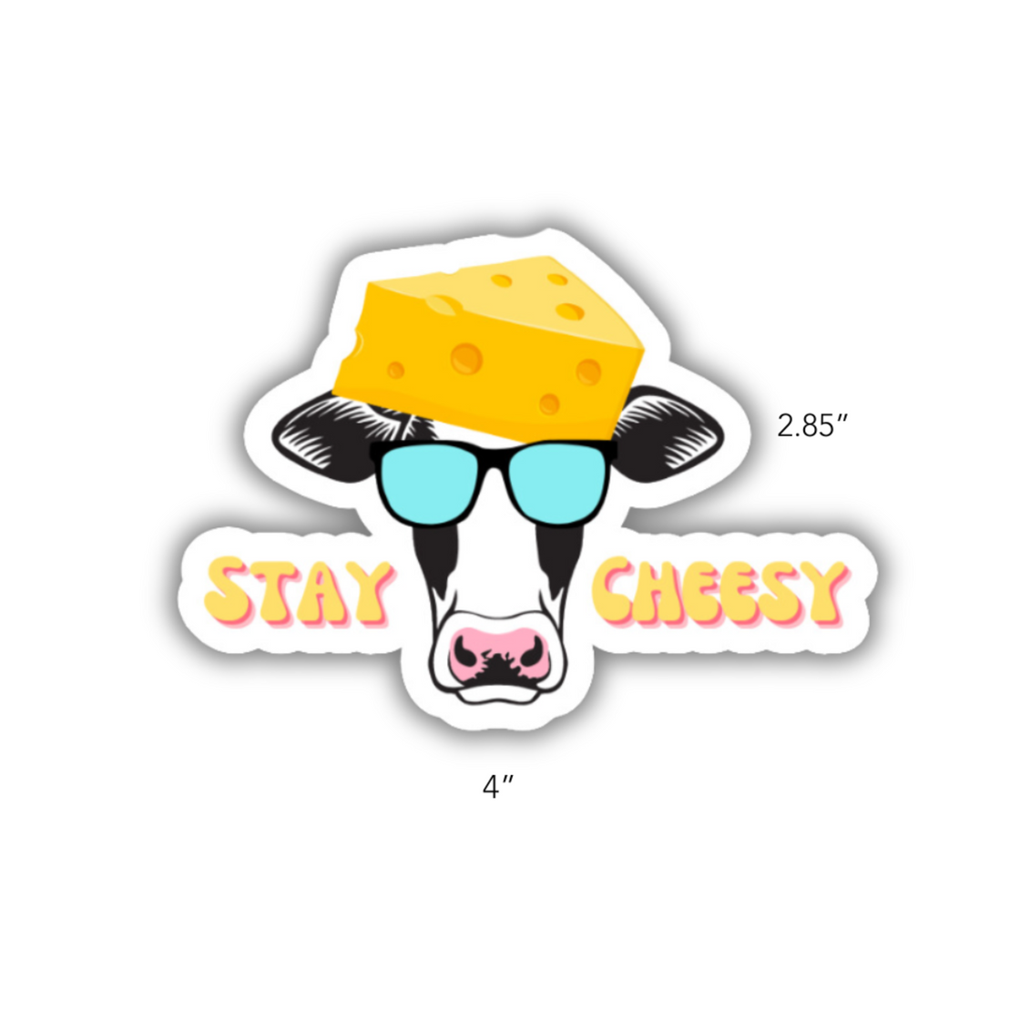 Stay Cheesy Cow Decal